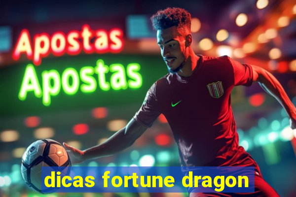 dicas fortune dragon